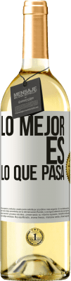 29,95 € Envío gratis | Vino Blanco Edición WHITE Lo mejor es lo que pasa Etiqueta Blanca. Etiqueta personalizable Vino joven Cosecha 2023 Verdejo