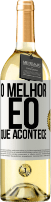 29,95 € Envio grátis | Vinho branco Edição WHITE O melhor é o que acontece Etiqueta Branca. Etiqueta personalizável Vinho jovem Colheita 2023 Verdejo