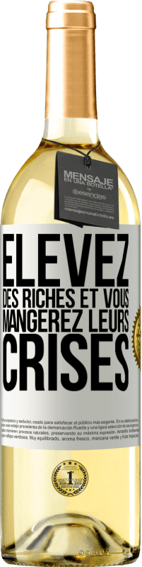 29,95 € Envoi gratuit | Vin blanc Édition WHITE Élevez des riches et vous mangerez leurs crises Étiquette Blanche. Étiquette personnalisable Vin jeune Récolte 2024 Verdejo