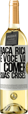 29,95 € Envio grátis | Vinho branco Edição WHITE Raça rica e você vai comer suas crises Etiqueta Branca. Etiqueta personalizável Vinho jovem Colheita 2023 Verdejo