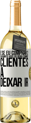 29,95 € Envio grátis | Vinho branco Edição WHITE e se eu comprar 2 em quanto você os deixa comigo? Clientes a deixar ir Etiqueta Branca. Etiqueta personalizável Vinho jovem Colheita 2023 Verdejo