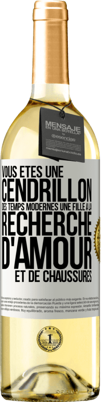 29,95 € Envoi gratuit | Vin blanc Édition WHITE Vous êtes une cendrillon des temps modernes une fille à la recherche d'amour et de chaussures Étiquette Blanche. Étiquette personnalisable Vin jeune Récolte 2024 Verdejo