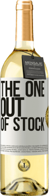 29,95 € Kostenloser Versand | Weißwein WHITE Ausgabe The one out of stock Weißes Etikett. Anpassbares Etikett Junger Wein Ernte 2025 Verdejo