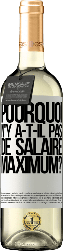 29,95 € Envoi gratuit | Vin blanc Édition WHITE pourquoi n'y a-t-il pas de salaire maximum? Étiquette Blanche. Étiquette personnalisable Vin jeune Récolte 2025 Verdejo