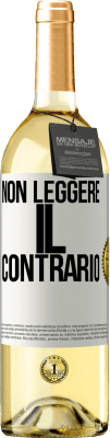 29,95 € Spedizione Gratuita | Vino bianco Edizione WHITE Non leggere il contrario Etichetta Bianca. Etichetta personalizzabile Vino giovane Raccogliere 2024 Verdejo