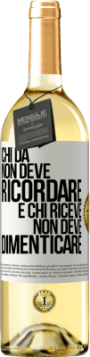 29,95 € Spedizione Gratuita | Vino bianco Edizione WHITE Chi dà non deve ricordare e chi riceve non deve dimenticare Etichetta Bianca. Etichetta personalizzabile Vino giovane Raccogliere 2024 Verdejo