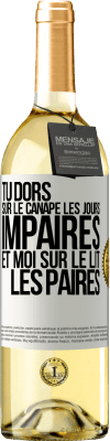 29,95 € Envoi gratuit | Vin blanc Édition WHITE Tu dors sur le canapé les jours impaires et moi sur le lit les paires Étiquette Blanche. Étiquette personnalisable Vin jeune Récolte 2024 Verdejo