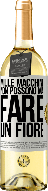 29,95 € Spedizione Gratuita | Vino bianco Edizione WHITE Mille macchine non possono mai fare un fiore Etichetta Bianca. Etichetta personalizzabile Vino giovane Raccogliere 2024 Verdejo