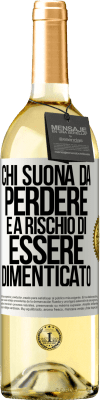 29,95 € Spedizione Gratuita | Vino bianco Edizione WHITE Chi suona da perdere è a rischio di essere dimenticato Etichetta Bianca. Etichetta personalizzabile Vino giovane Raccogliere 2024 Verdejo