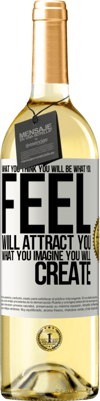 29,95 € 送料無料 | 白ワイン WHITEエディション あなたがどうなると思うか、あなたが感じる何があなたを引き付けるか、あなたがあなたが創造すると思うもの ホワイトラベル. カスタマイズ可能なラベル 若いワイン 収穫 2024 Verdejo