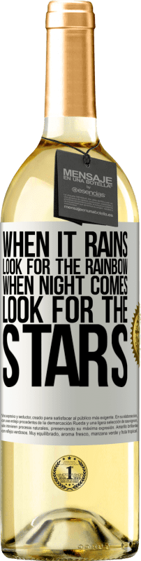 29,95 € Free Shipping | White Wine WHITE Edition When it rains, look for the rainbow, when night comes, look for the stars White Label. Customizable label Young wine Harvest 2025 Verdejo