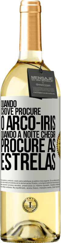 29,95 € Envio grátis | Vinho branco Edição WHITE Quando chove, procure o arco-íris, quando a noite chegar, procure as estrelas Etiqueta Branca. Etiqueta personalizável Vinho jovem Colheita 2024 Verdejo