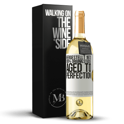 «Hergestellt 1970, 100% Originalstücke. Aged to perfection» WHITE Ausgabe