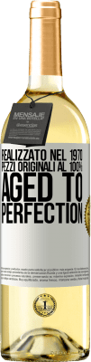 29,95 € Spedizione Gratuita | Vino bianco Edizione WHITE Realizzato nel 1970, pezzi originali al 100%. Aged to perfection Etichetta Bianca. Etichetta personalizzabile Vino giovane Raccogliere 2025 Verdejo