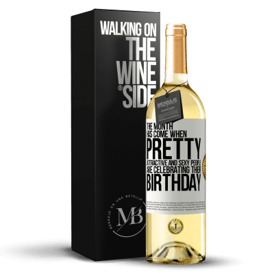 «The month has come, where pretty, attractive and sexy people are celebrating their birthday» WHITE Edition