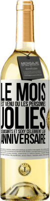 29,95 € Envoi gratuit | Vin blanc Édition WHITE Le mois est venu où les personnes jolies, séduisants et sexy célèbrent leur anniversaire Étiquette Blanche. Étiquette personnalisable Vin jeune Récolte 2024 Verdejo