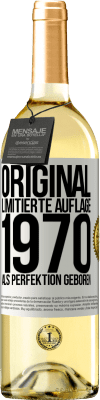 29,95 € Kostenloser Versand | Weißwein WHITE Ausgabe Original Limitierte Auflage 1970 Als Perfektion geboren Weißes Etikett. Anpassbares Etikett Junger Wein Ernte 2023 Verdejo