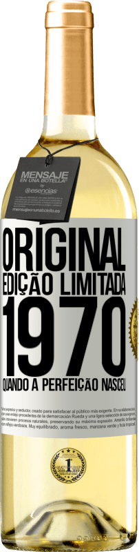 29,95 € Envio grátis | Vinho branco Edição WHITE Original. Edição limitada. 1970. Quando a perfeição nasceu Etiqueta Branca. Etiqueta personalizável Vinho jovem Colheita 2024 Verdejo