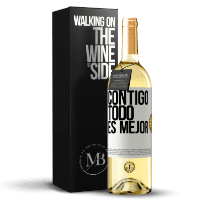 «Contigo todo es mejor» Edición WHITE