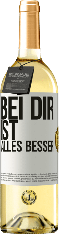 29,95 € Kostenloser Versand | Weißwein WHITE Ausgabe Bei dir ist alles besser Weißes Etikett. Anpassbares Etikett Junger Wein Ernte 2024 Verdejo