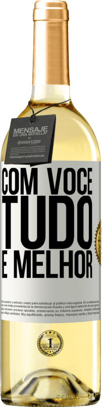 29,95 € Envio grátis | Vinho branco Edição WHITE Com você tudo é melhor Etiqueta Branca. Etiqueta personalizável Vinho jovem Colheita 2024 Verdejo