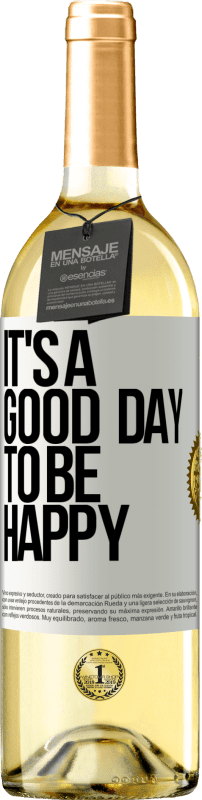 29,95 € Envio grátis | Vinho branco Edição WHITE It's a good day to be happy Etiqueta Branca. Etiqueta personalizável Vinho jovem Colheita 2024 Verdejo