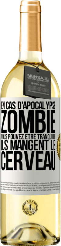 29,95 € Envoi gratuit | Vin blanc Édition WHITE En cas d'apocalypse zombie vous pouvez être tranquille, ils mangent le cerveau Étiquette Blanche. Étiquette personnalisable Vin jeune Récolte 2023 Verdejo