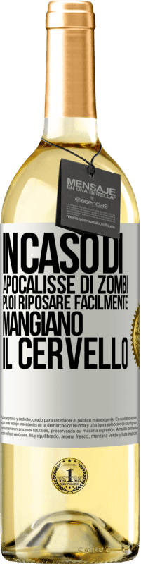 29,95 € Spedizione Gratuita | Vino bianco Edizione WHITE In caso di apocalisse di zombi, puoi riposare facilmente, mangiano il cervello Etichetta Bianca. Etichetta personalizzabile Vino giovane Raccogliere 2024 Verdejo