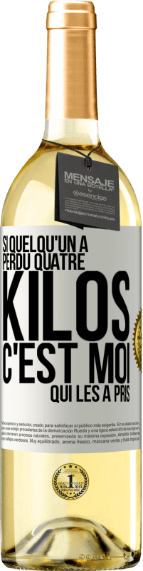 29,95 € Envoi gratuit | Vin blanc Édition WHITE Si quelqu'un a perdu quatre kilos, c'est moi qui les a pris Étiquette Blanche. Étiquette personnalisable Vin jeune Récolte 2024 Verdejo