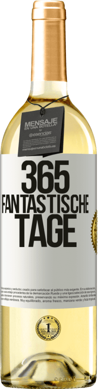 29,95 € Kostenloser Versand | Weißwein WHITE Ausgabe 365 fantastische Tage Weißes Etikett. Anpassbares Etikett Junger Wein Ernte 2024 Verdejo