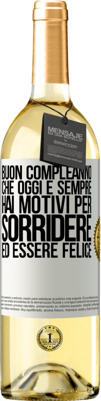 29,95 € Spedizione Gratuita | Vino bianco Edizione WHITE Buon compleanno Che oggi e sempre hai motivi per sorridere ed essere felice Etichetta Bianca. Etichetta personalizzabile Vino giovane Raccogliere 2024 Verdejo