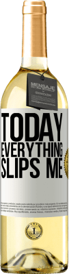 29,95 € Free Shipping | White Wine WHITE Edition Today everything slips me White Label. Customizable label Young wine Harvest 2023 Verdejo