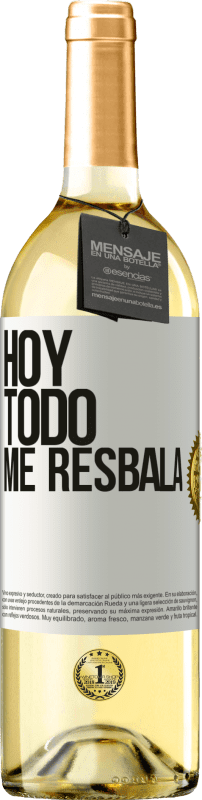 29,95 € Envío gratis | Vino Blanco Edición WHITE Hoy todo me resbala Etiqueta Blanca. Etiqueta personalizable Vino joven Cosecha 2024 Verdejo