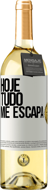 29,95 € Envio grátis | Vinho branco Edição WHITE Hoje tudo me escapa Etiqueta Branca. Etiqueta personalizável Vinho jovem Colheita 2024 Verdejo