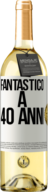 29,95 € Spedizione Gratuita | Vino bianco Edizione WHITE Fantastic@ a 40 anni Etichetta Bianca. Etichetta personalizzabile Vino giovane Raccogliere 2024 Verdejo