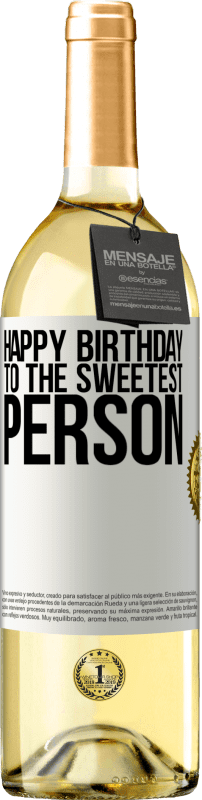 29,95 € Free Shipping | White Wine WHITE Edition Happy birthday to the sweetest person White Label. Customizable label Young wine Harvest 2024 Verdejo