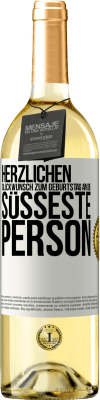 29,95 € Kostenloser Versand | Weißwein WHITE Ausgabe Herzlichen Glückwunsch zum Geburtstag an die süßeste Person Weißes Etikett. Anpassbares Etikett Junger Wein Ernte 2025 Verdejo