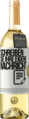 29,95 € Kostenloser Versand | Weißwein WHITE Ausgabe Schreib deine eigene Nachricht Weißes Etikett. Anpassbares Etikett Junger Wein Ernte 2024 Verdejo