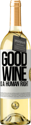 29,95 € Free Shipping | White Wine WHITE Edition Good wine is a human right White Label. Customizable label Young wine Harvest 2023 Verdejo