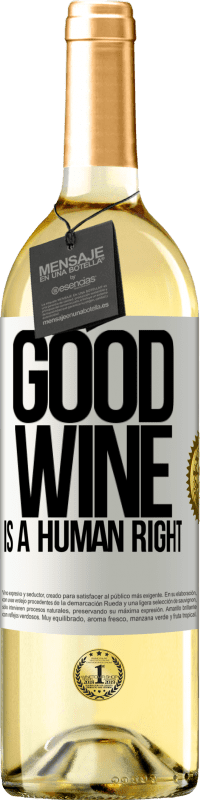 29,95 € Envío gratis | Vino Blanco Edición WHITE Good wine is a human right Etiqueta Blanca. Etiqueta personalizable Vino joven Cosecha 2024 Verdejo