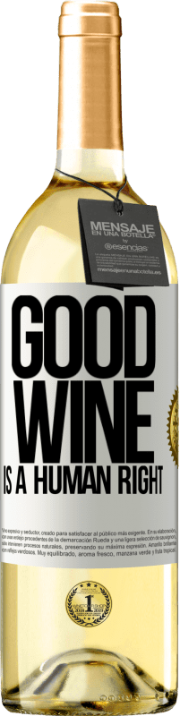 29,95 € Spedizione Gratuita | Vino bianco Edizione WHITE Good wine is a human right Etichetta Bianca. Etichetta personalizzabile Vino giovane Raccogliere 2023 Verdejo