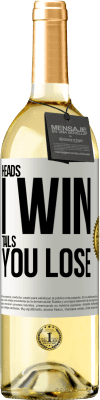 29,95 € Free Shipping | White Wine WHITE Edition Heads I win, tails you lose White Label. Customizable label Young wine Harvest 2024 Verdejo