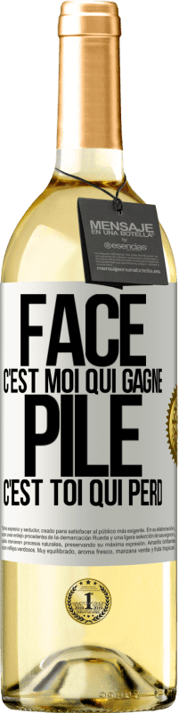 29,95 € Envoi gratuit | Vin blanc Édition WHITE Face, c'est moi qui gagne, pile, c'est toi qui perd Étiquette Blanche. Étiquette personnalisable Vin jeune Récolte 2023 Verdejo