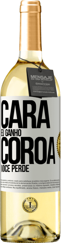 29,95 € Envio grátis | Vinho branco Edição WHITE Cara eu ganho, coroa você perde Etiqueta Branca. Etiqueta personalizável Vinho jovem Colheita 2023 Verdejo