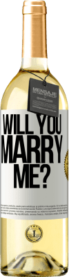 29,95 € Free Shipping | White Wine WHITE Edition Will you marry me? White Label. Customizable label Young wine Harvest 2023 Verdejo