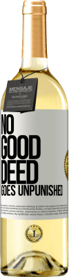 29,95 € Free Shipping | White Wine WHITE Edition No good deed goes unpunished White Label. Customizable label Young wine Harvest 2023 Verdejo