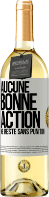 29,95 € Envoi gratuit | Vin blanc Édition WHITE Aucune bonne action ne reste sans punition Étiquette Blanche. Étiquette personnalisable Vin jeune Récolte 2025 Verdejo