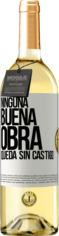 29,95 € Envío gratis | Vino Blanco Edición WHITE Ninguna buena obra queda sin castigo Etiqueta Blanca. Etiqueta personalizable Vino joven Cosecha 2024 Verdejo