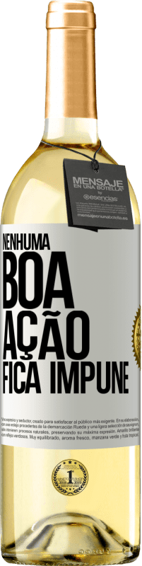 29,95 € Envio grátis | Vinho branco Edição WHITE Nenhuma boa ação fica impune Etiqueta Branca. Etiqueta personalizável Vinho jovem Colheita 2024 Verdejo