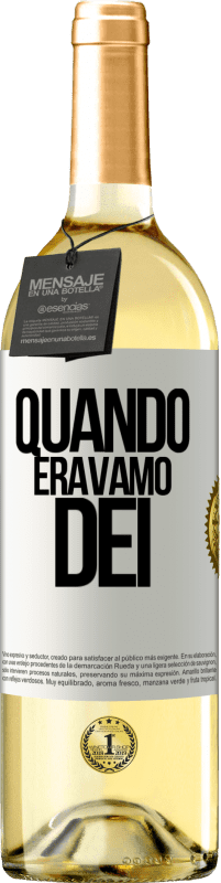 29,95 € Spedizione Gratuita | Vino bianco Edizione WHITE Quando eravamo dei Etichetta Bianca. Etichetta personalizzabile Vino giovane Raccogliere 2023 Verdejo